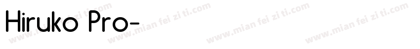 Hiruko Pro字体转换